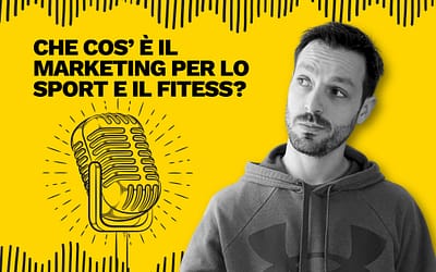 Il Marketing per lo Sport e il Fitness
