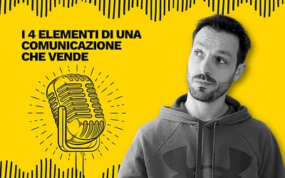 I quattro elementi di una comunicazione che vende